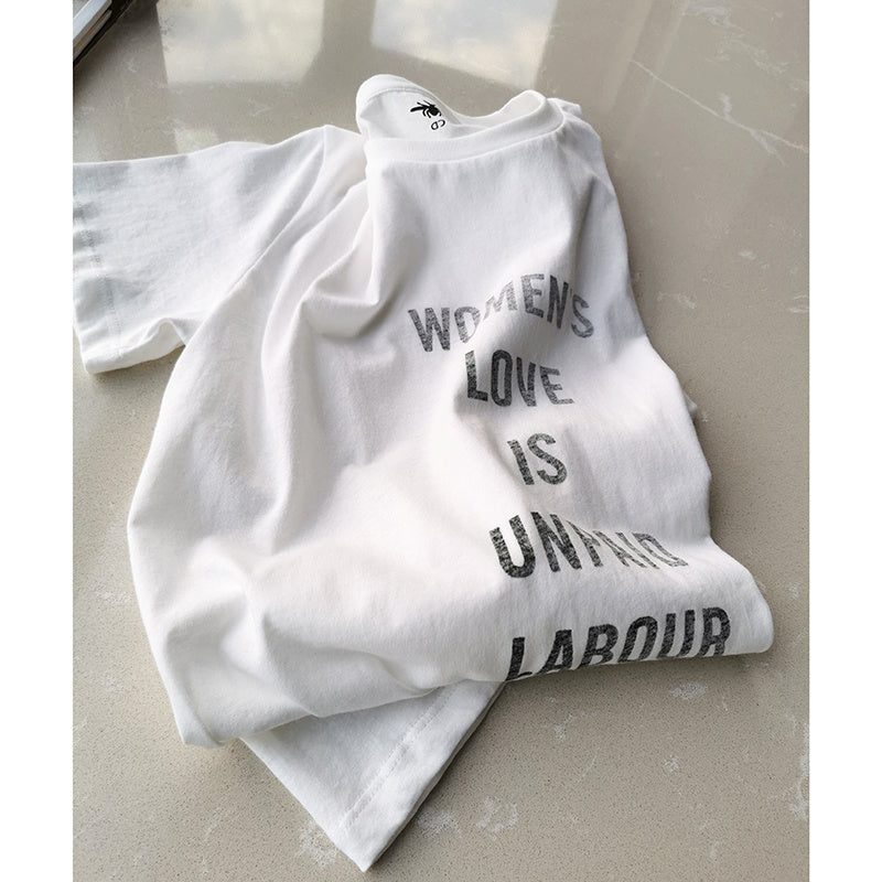 D family new letter women love is unpaid labor feminist T-shirt