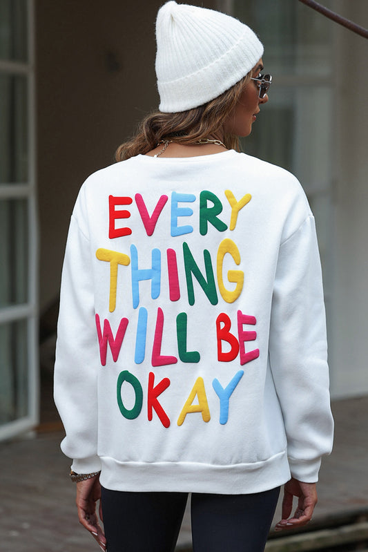 EVERY THING WILL BE OKAY Sweatshirt mit bunten Buchstaben